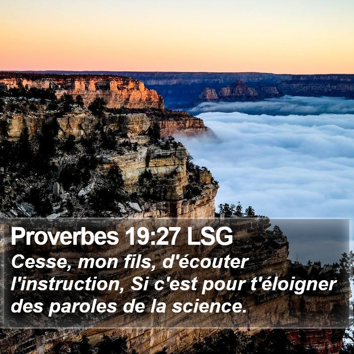 Proverbes 19:27 LSG Bible Study
