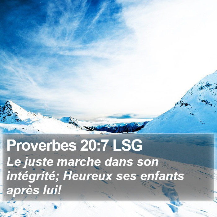 Proverbes 20:7 LSG Bible Study