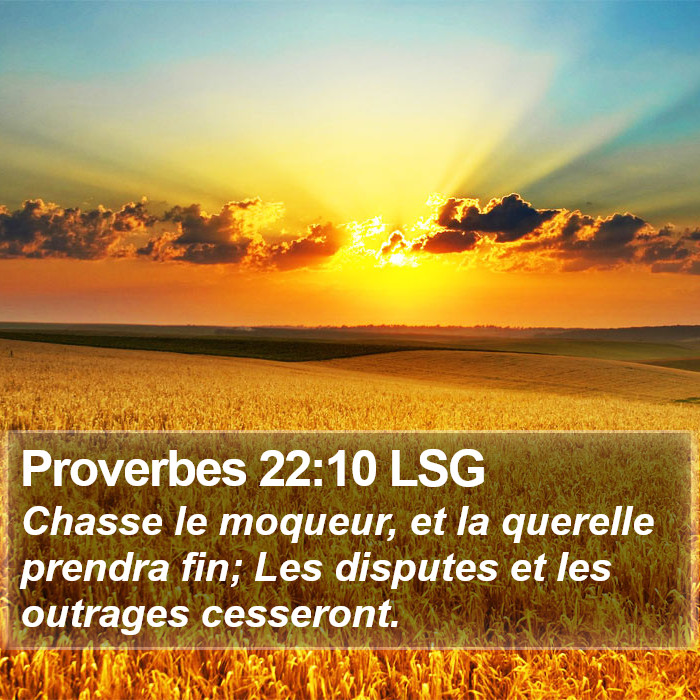 Proverbes 22:10 LSG Bible Study