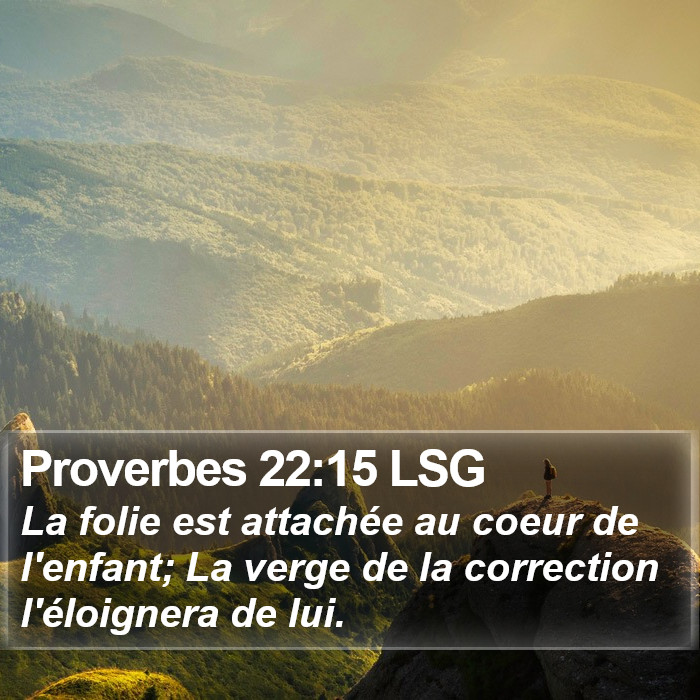 Proverbes 22:15 LSG Bible Study