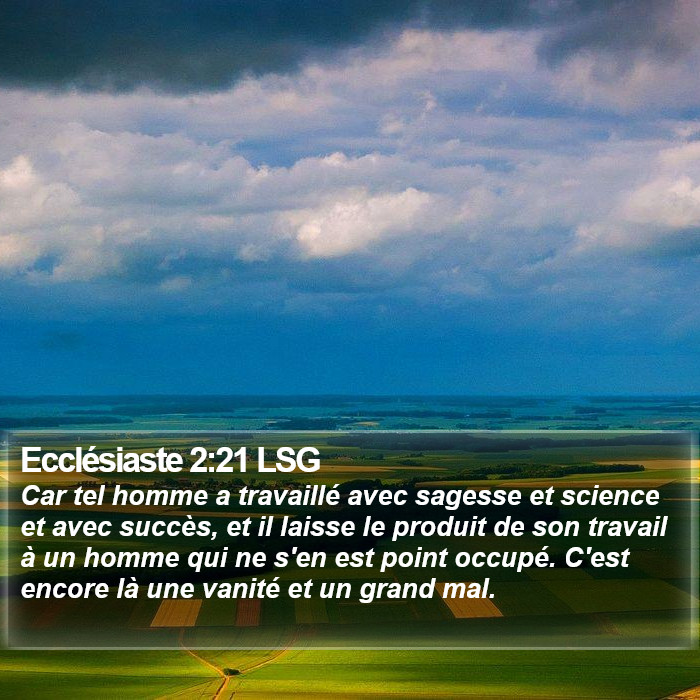 Ecclésiaste 2:21 LSG Bible Study