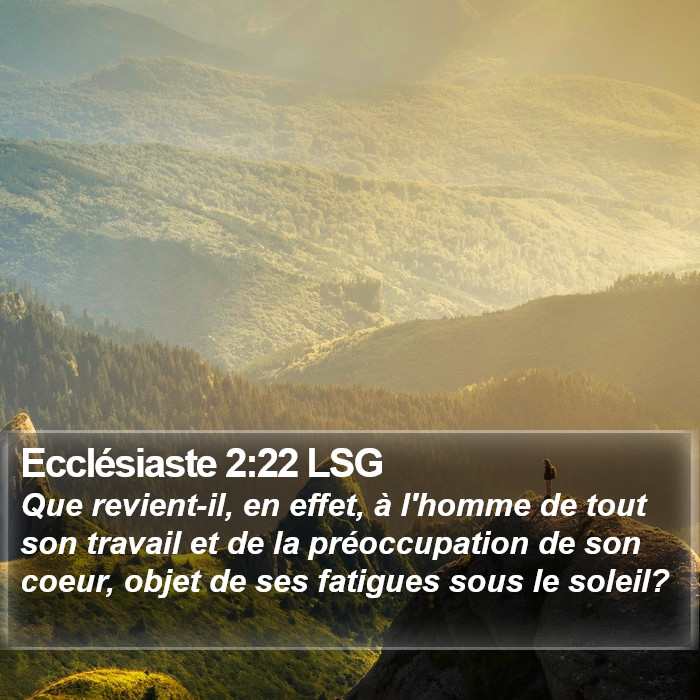 Ecclésiaste 2:22 LSG Bible Study