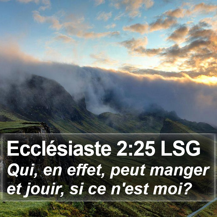 Ecclésiaste 2:25 LSG Bible Study