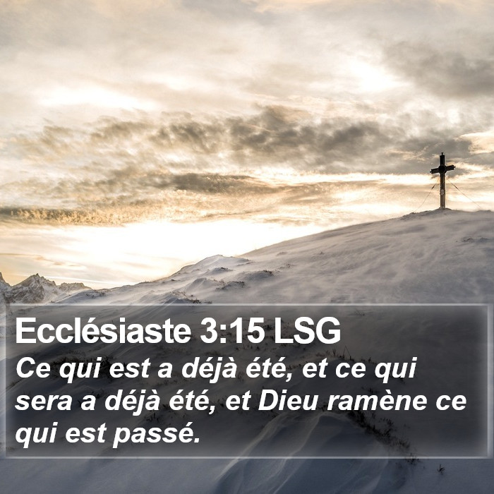 Ecclésiaste 3:15 LSG Bible Study
