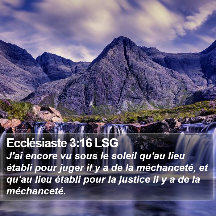 Ecclésiaste 3:16 LSG Bible Study