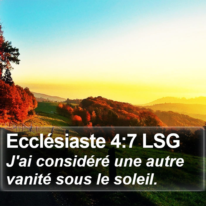 Ecclésiaste 4:7 LSG Bible Study