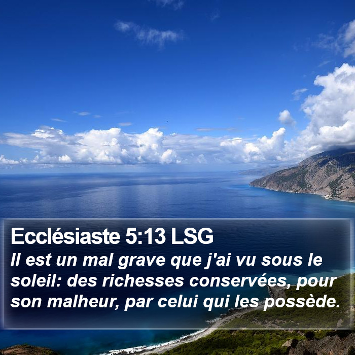 Ecclésiaste 5:13 LSG Bible Study
