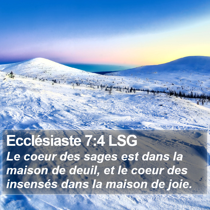 Ecclésiaste 7:4 LSG Bible Study