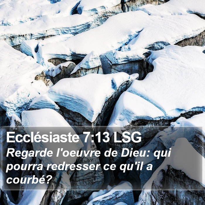 Ecclésiaste 7:13 LSG Bible Study
