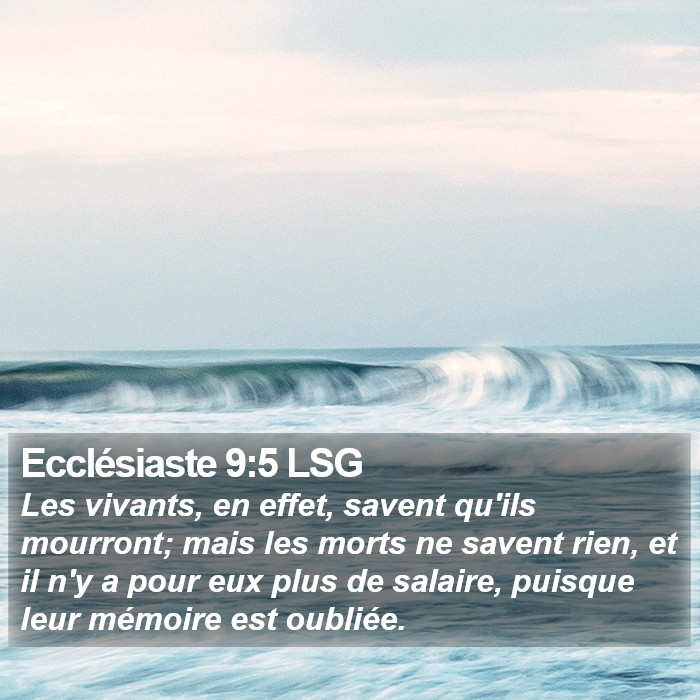 Ecclésiaste 9:5 LSG Bible Study