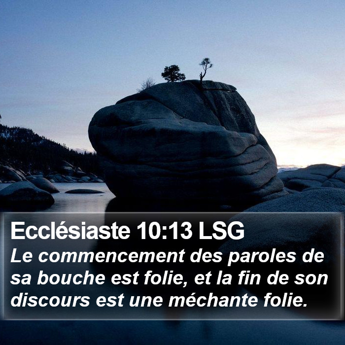 Ecclésiaste 10:13 LSG Bible Study