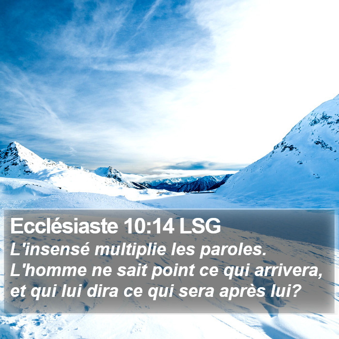 Ecclésiaste 10:14 LSG Bible Study