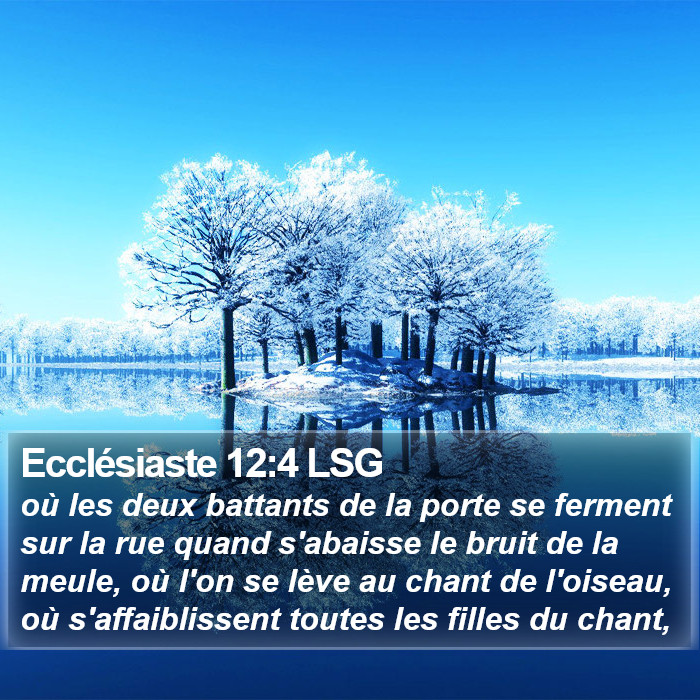 Ecclésiaste 12:4 LSG Bible Study