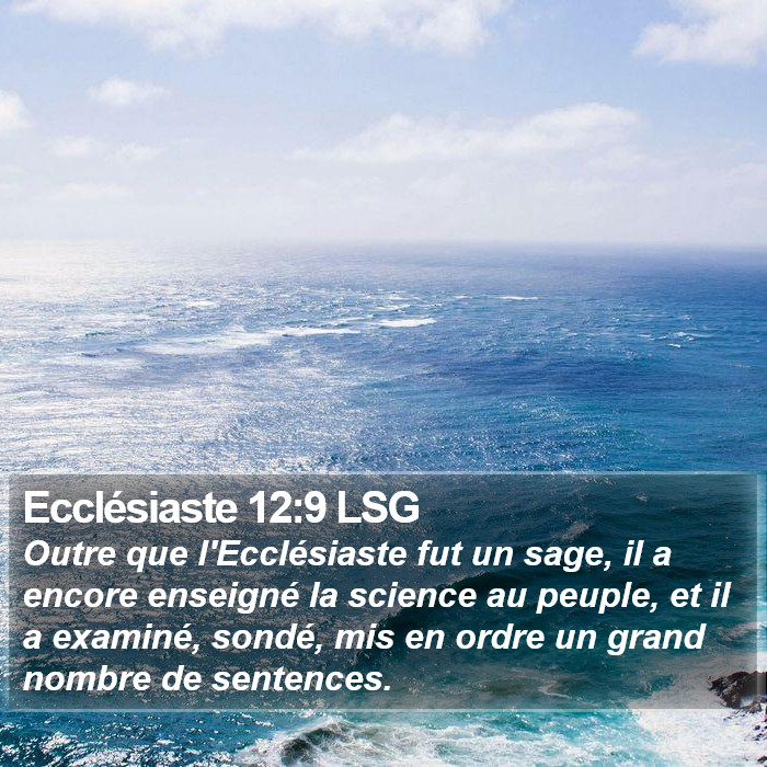 Ecclésiaste 12:9 LSG Bible Study