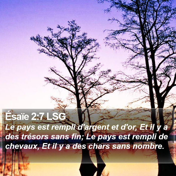 Ésaïe 2:7 LSG Bible Study