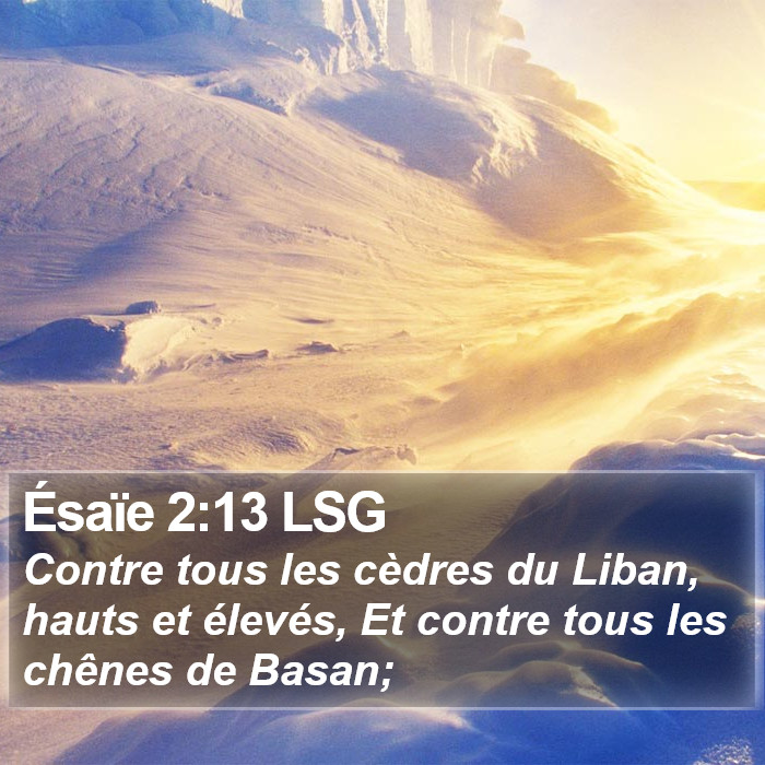 Ésaïe 2:13 LSG Bible Study