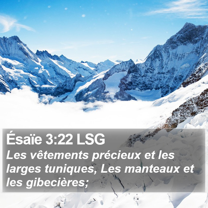 Ésaïe 3:22 LSG Bible Study