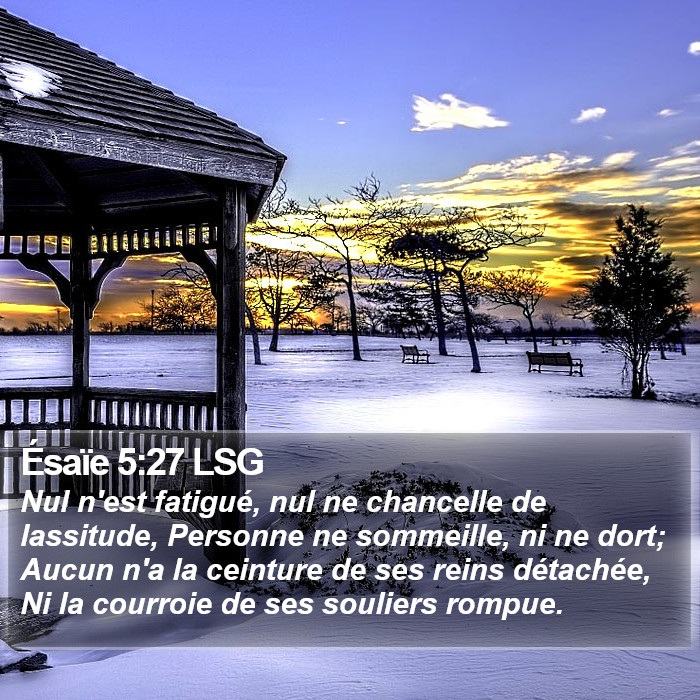 Ésaïe 5:27 LSG Bible Study