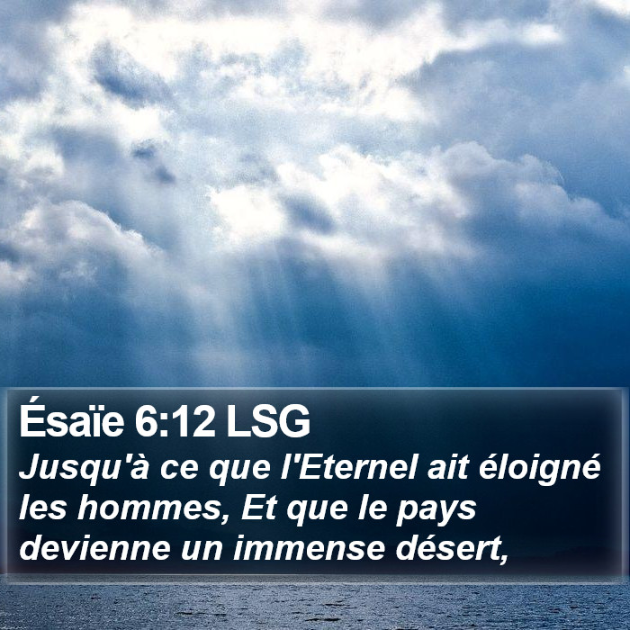 Ésaïe 6:12 LSG Bible Study