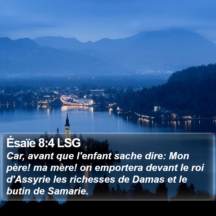 Ésaïe 8:4 LSG Bible Study