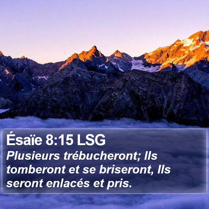 Ésaïe 8:15 LSG Bible Study