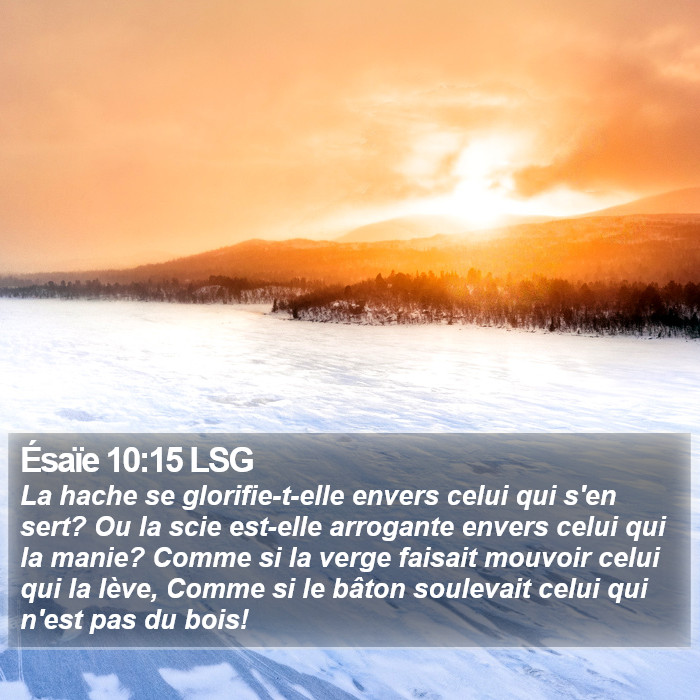 Ésaïe 10:15 LSG Bible Study