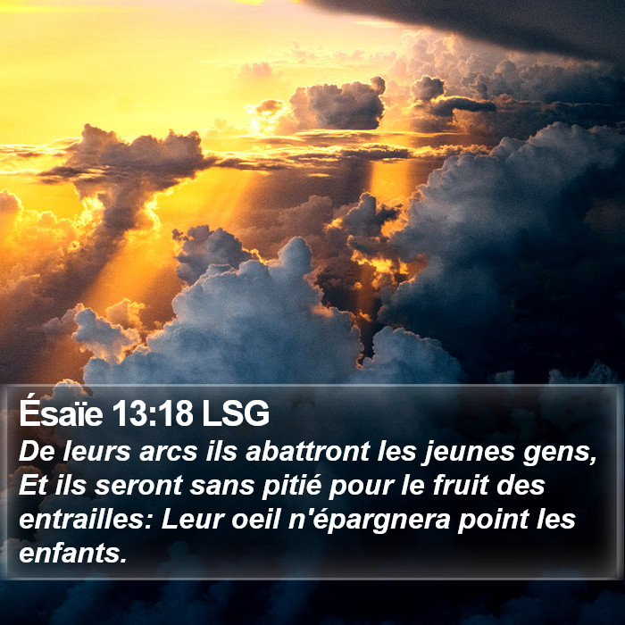 Ésaïe 13:18 LSG Bible Study