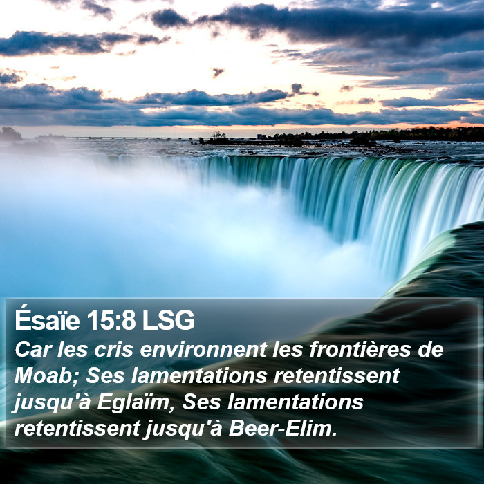 Ésaïe 15:8 LSG Bible Study