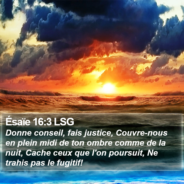 Ésaïe 16:3 LSG Bible Study