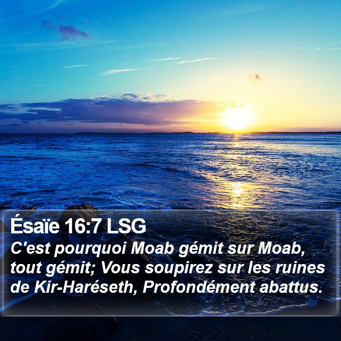 Ésaïe 16:7 LSG Bible Study