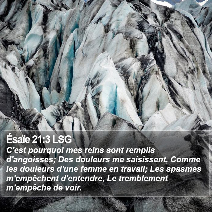 Ésaïe 21:3 LSG Bible Study