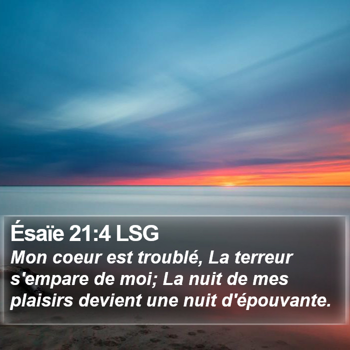 Ésaïe 21:4 LSG Bible Study