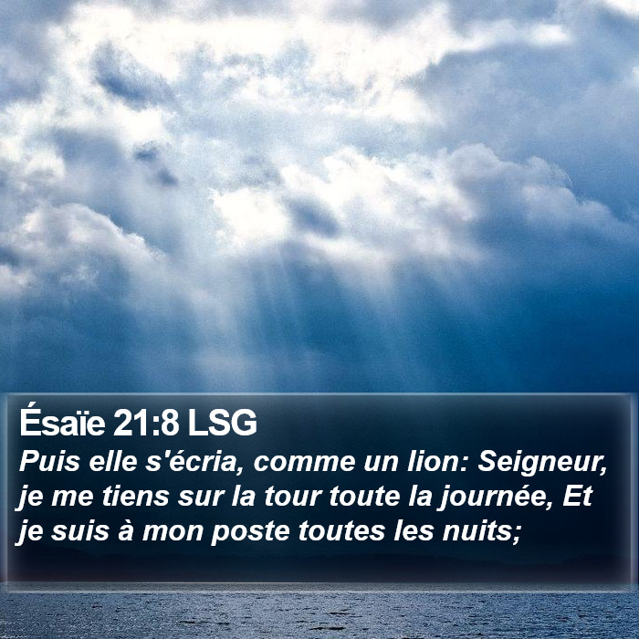 Ésaïe 21:8 LSG Bible Study