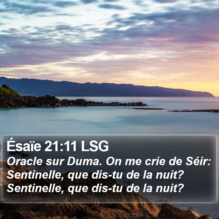 Ésaïe 21:11 LSG Bible Study