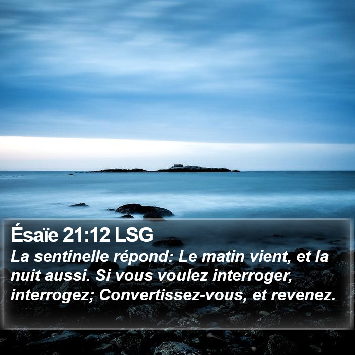 Ésaïe 21:12 LSG Bible Study