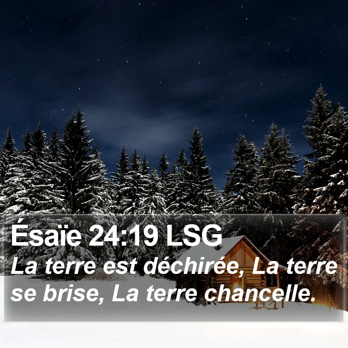 Ésaïe 24:19 LSG Bible Study