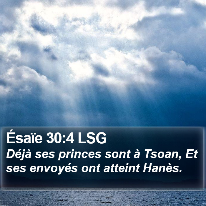 Ésaïe 30:4 LSG Bible Study