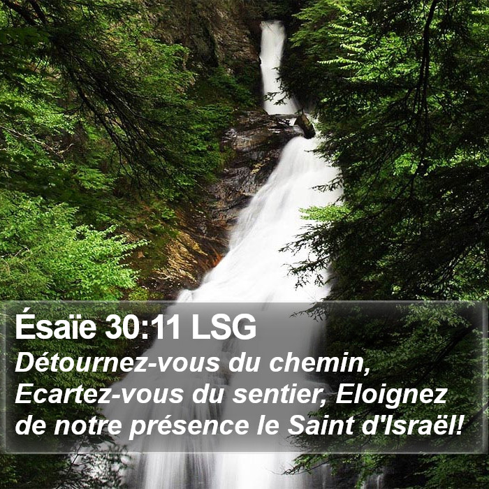 Ésaïe 30:11 LSG Bible Study