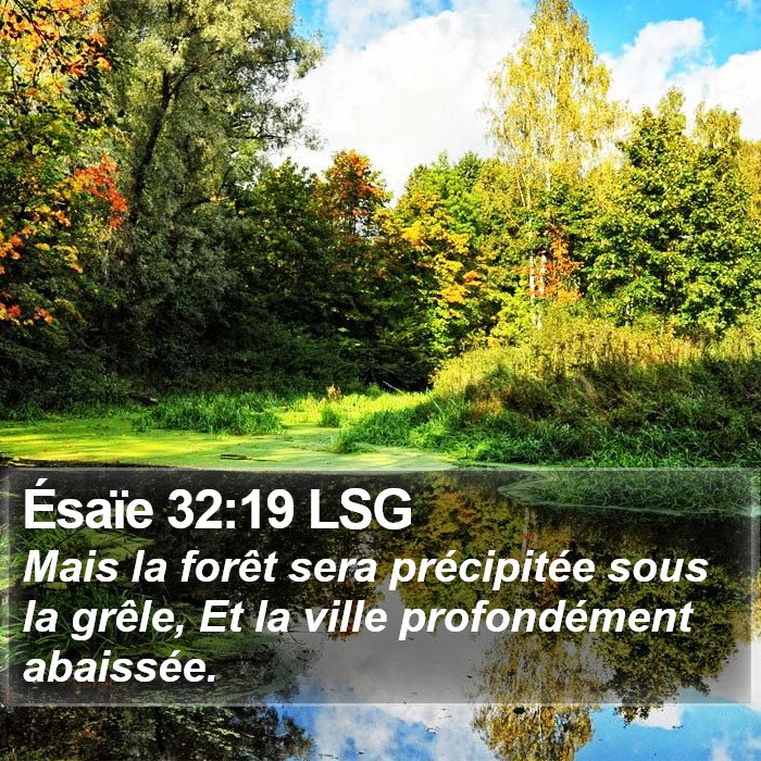 Ésaïe 32:19 LSG Bible Study