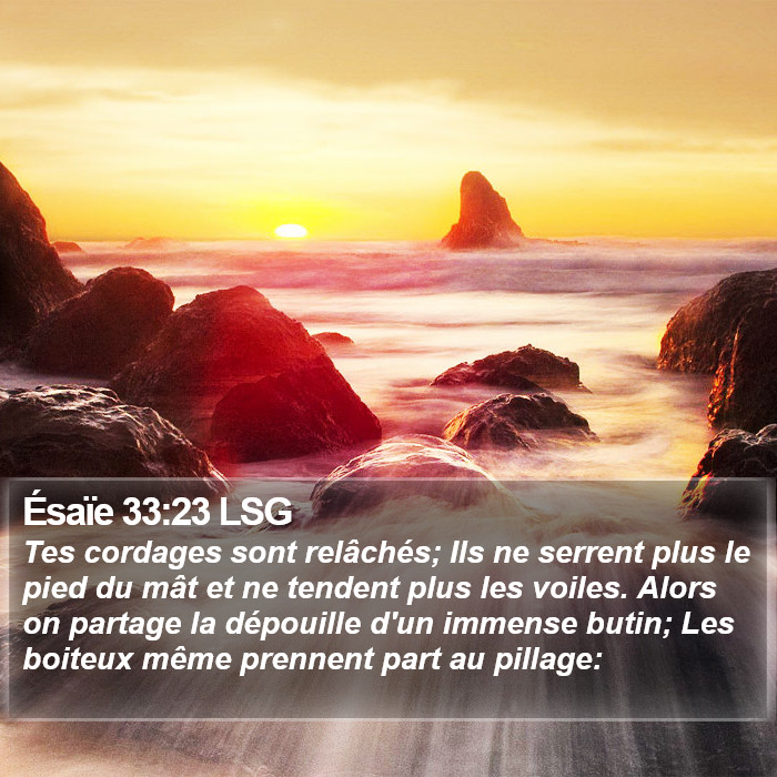 Ésaïe 33:23 LSG Bible Study