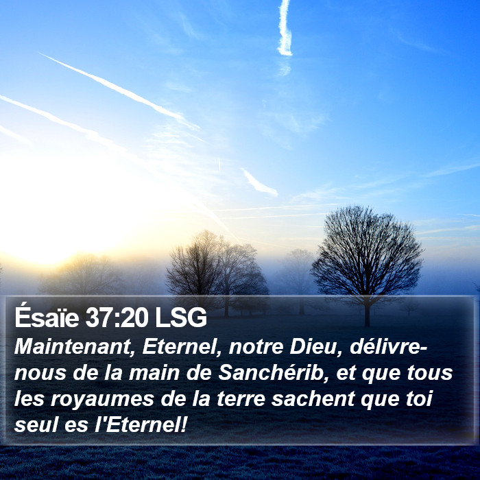 Ésaïe 37:20 LSG Bible Study