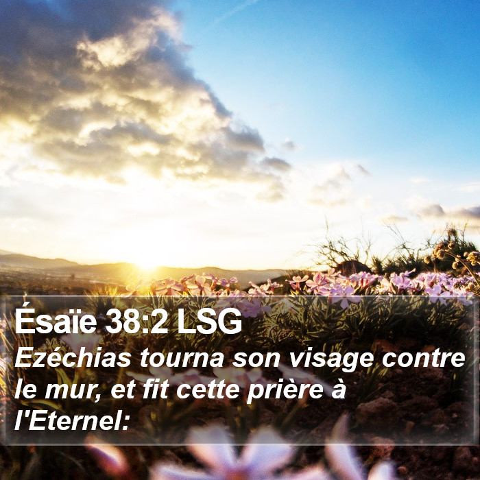 Ésaïe 38:2 LSG Bible Study