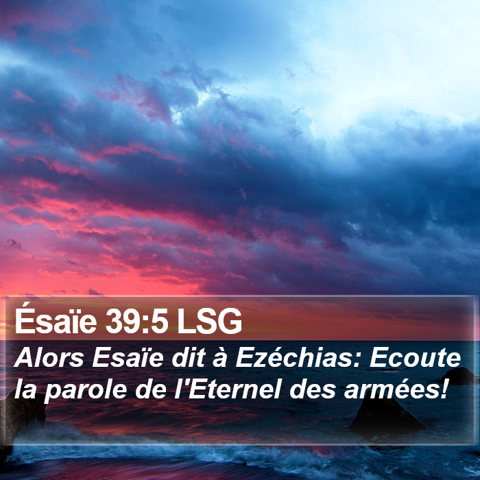 Ésaïe 39:5 LSG Bible Study