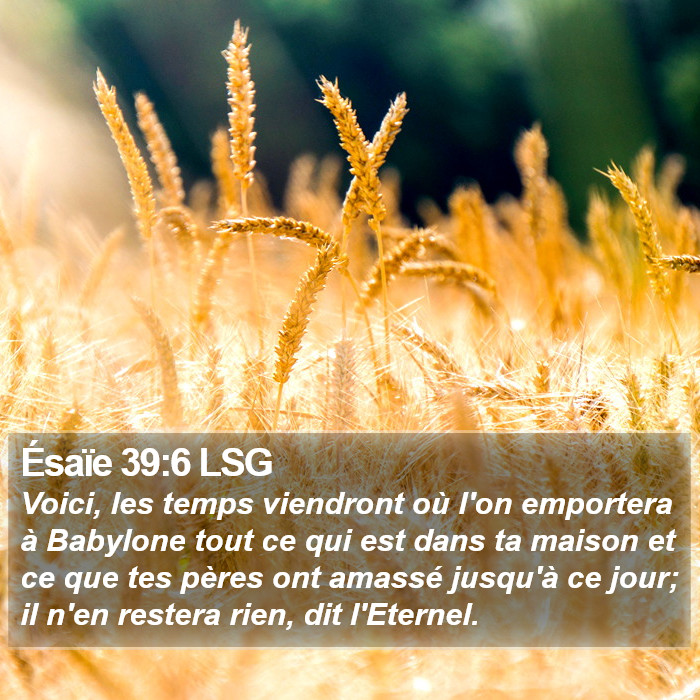 Ésaïe 39:6 LSG Bible Study