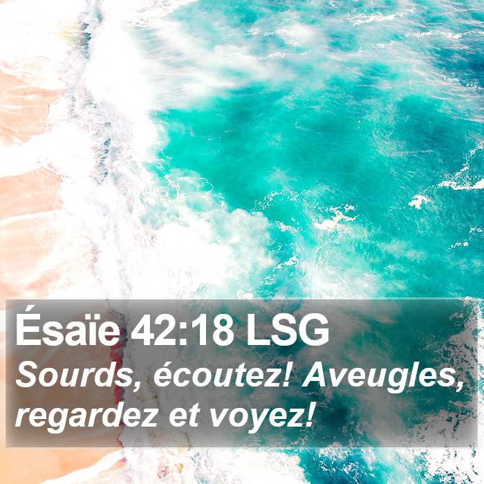 Ésaïe 42:18 LSG Bible Study