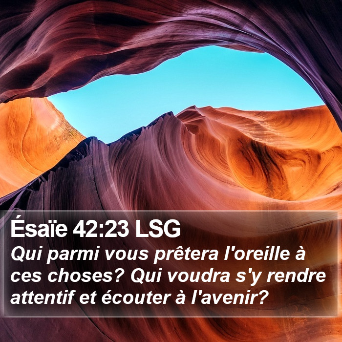 Ésaïe 42:23 LSG Bible Study