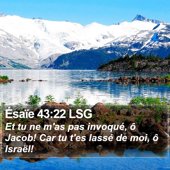 Ésaïe 43:22 LSG Bible Study