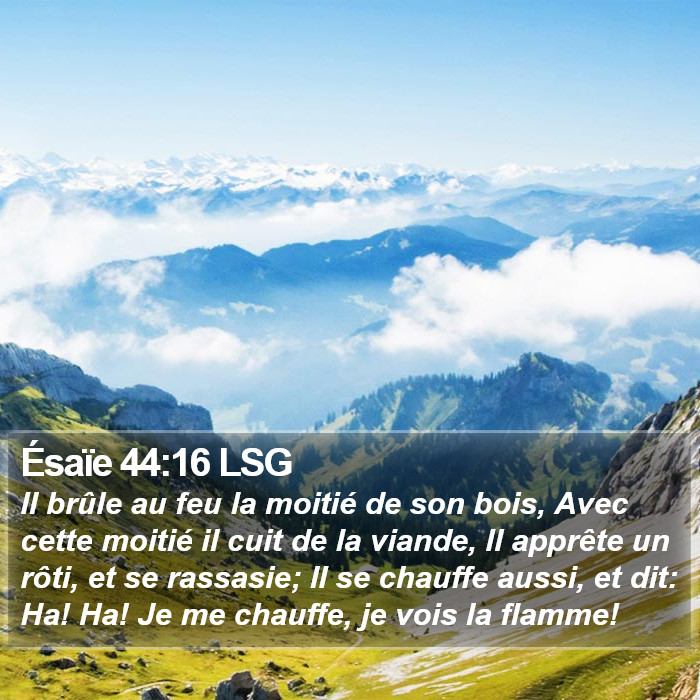 Ésaïe 44:16 LSG Bible Study