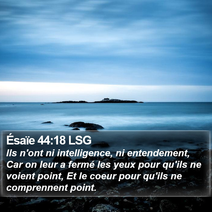 Ésaïe 44:18 LSG Bible Study