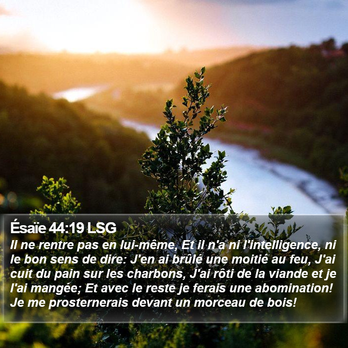 Ésaïe 44:19 LSG Bible Study